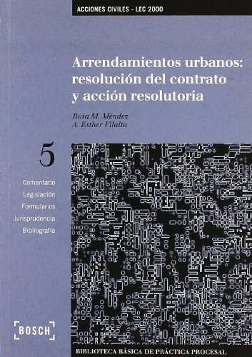 Arrendamientos Urbanos Resolución Del Contrato y Acción Resolutoria