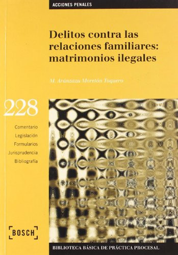 Delitos contra las relaciones familiares matrimonios ilegales
