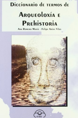 Diccionario de termos de arqueoloxía e prehistoria