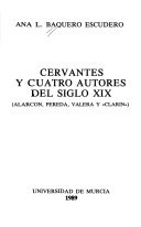 Cervantes y cuatro autores del siglo XIX : (Alarcón, Pereda, Valera y "Clarín") (Colección maior) (Spanish Edition)
