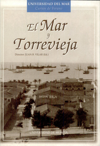 El mar y Torrevieja estudios geo-históricos