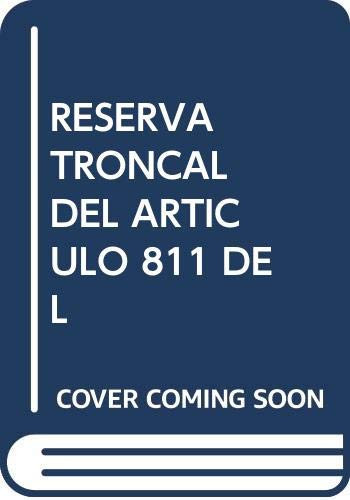 La reserva troncal del artículo 811 del Código civil