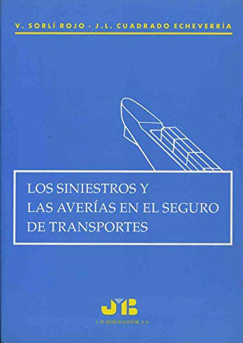 Los siniestros y las averias en el seguro de transportes