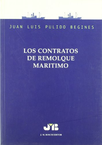 Los contratos de remolque marítimo (Spanish Edition)