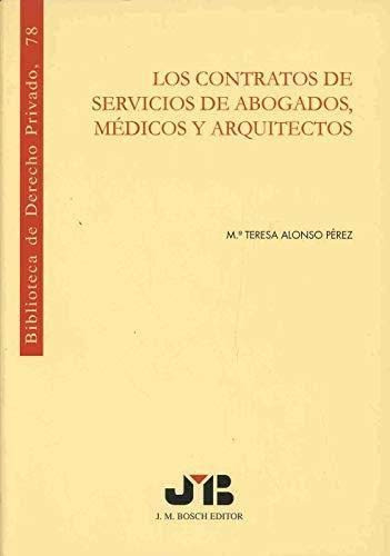 Los contratos de servicios de abogados, médicos y arquitectos