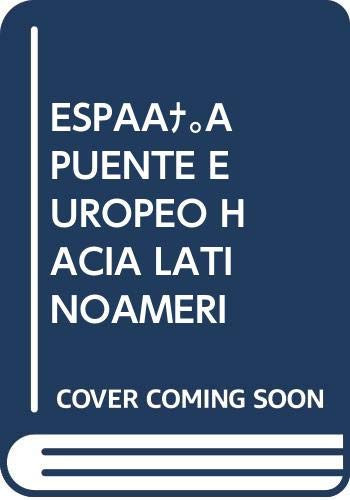 España puente europeo hacia Latinoamérica : una visión de la planificación jurídico-tributaria en la internacionalización de las empresas