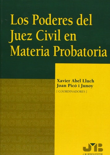 Los poderes del juez civil en materia probatoria - seminario de estudio de la Escuela Judicial