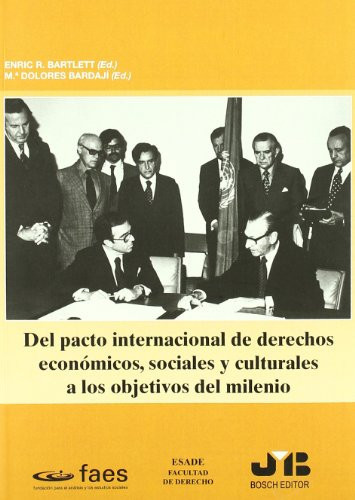 Del pacto internacional de derechos económicos, sociales y culturales a los objetivos del milenio Seminario Permanente de Derechos Humanos Antonio Marzal, Xll sesión