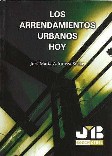 Los arrendamientos urbanos hoy
