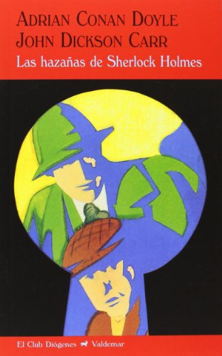 Las hazañas de Sherlock Holmes (El Club Diógenes) (Spanish Edition)