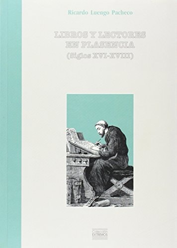 Libros y lectores en Plasencia (siglos XVI-XVIII)