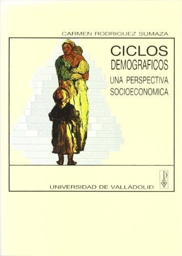 Ciclos demográficos una perspectiva socioeconómica
