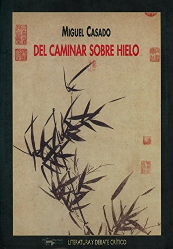 Del caminar sobre hielo