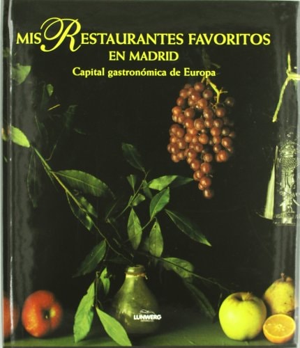 Mis Restaurantes Favoritos de Madrid, Ii