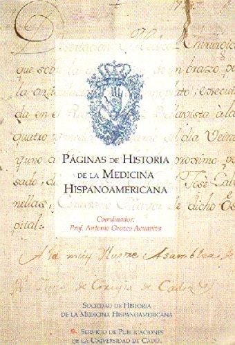 Páginas de historia de la medicina hispanoamericana (Spanish Edition)