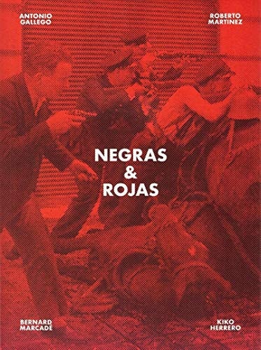 Negras y rojas y otras brigadas