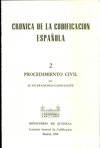 Crónica de la codificación española Procedimiento civil