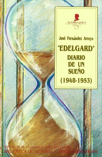 Edelgard: Diario de un sueño (Autobiografía) (Spanish Edition)