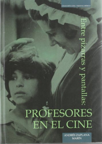 Entre pizarras y pantallas profesores en el cine