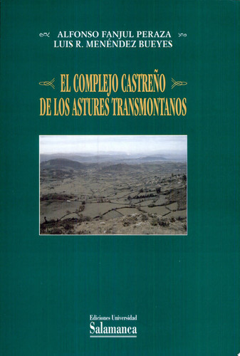 El complejo castreño de los astures transmontanos