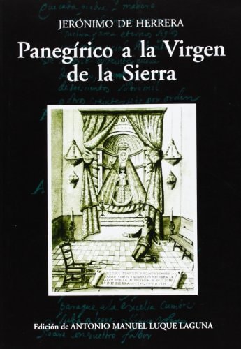 Panegírico a la Virgen de la Sierra (Spanish Edition)
