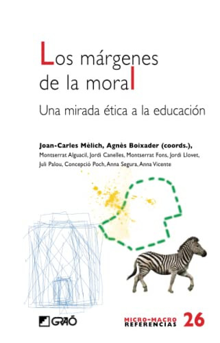 Los márgenes de la moral. Una mirada ética a la educación