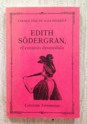 Edith Södegrant, el corazón desmedido (Spanish Edition)