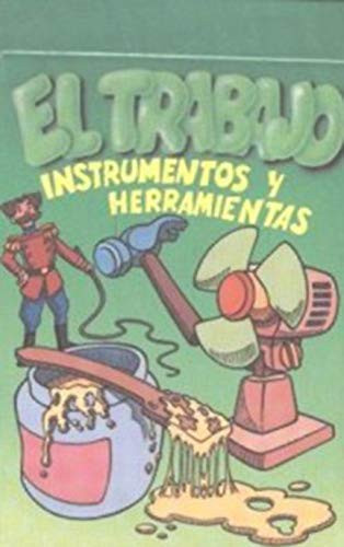 El trabajo instrumentos y herramientas : vocabulario en imágenes