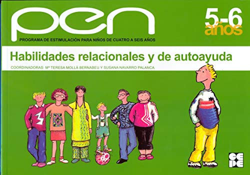 Habilidades relacionales y de autoayuda: pen : programa de estimulación para niños de cuatro a seis años. Nivel 5-6 años