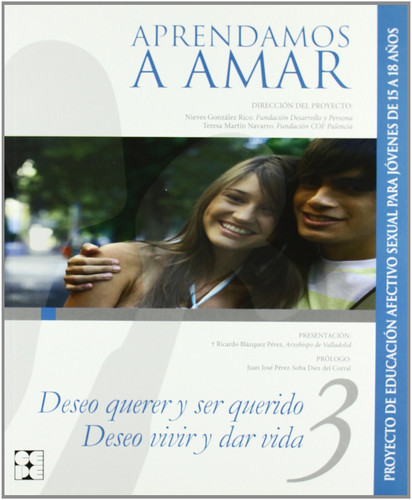 Aprendamos a amar: Proyecto de educación afectivo sexual para jóvenes de 15 a 18 años