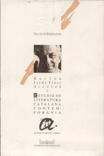 Estudis de literatura catalana contemporània. Homenatge al profesor Jaume Vidal Alcover