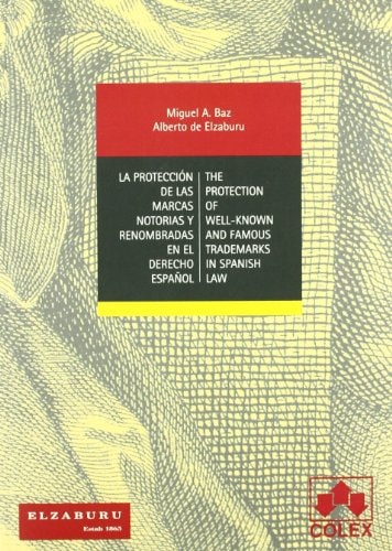 La Proteccion de Las Marcas Notorias y Renombradas en el Derecho Español