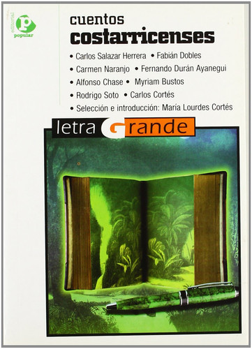 Cuentos costarricenses (Letra Grande (Editorial Popular), 58.) (Spanish Edition)