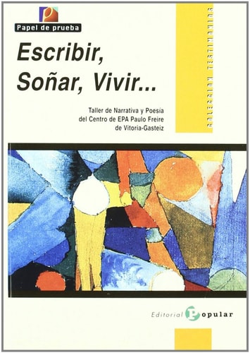 Escribir, soñar, vivir...