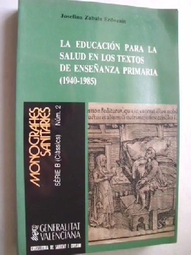 La educación para la salud en los textos de enseñanza primaria (1940-1985)