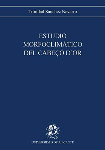 Estudio morfoclimático del Cabeçó d'Or