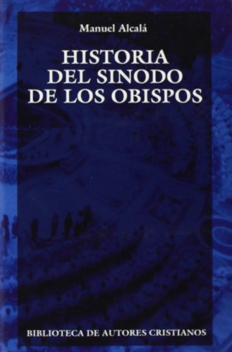 Historia del Sínodo de los Obispos (NORMAL) (Spanish Edition)