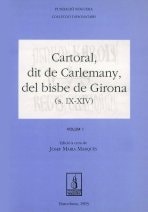 Cartoral, dit de Carlemany, del bisbe de Girona (segles IX-XIV) (Fundació Noguera) (Catalan and Latin Edition)