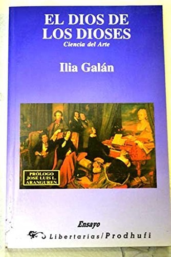 El dios de los dioses: Ciencia del arte (Ensayo) (Spanish Edition)