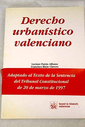 Derecho urbanístico valenciano análisis de la ley reguladora de la actividad urbanística
