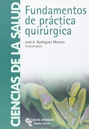 FUNDAMENTOS DE PRÁCTICA QUIRÚRGICA