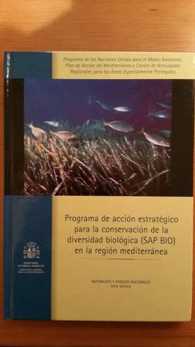 Programa de acción estratégico para la conservación de la diversidad biológica (SAP BIO) en la región mediterránea