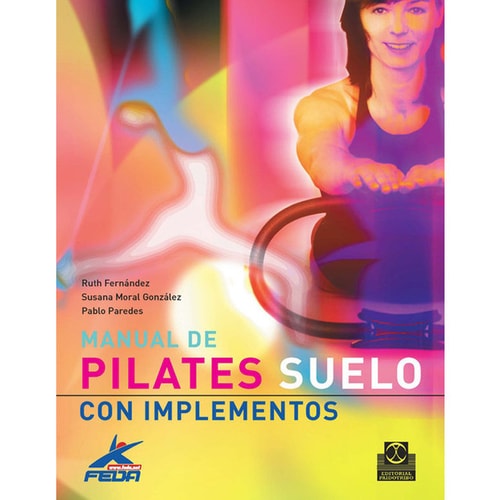 MANUAL DE PILATES. Suelo con implementos (Color)