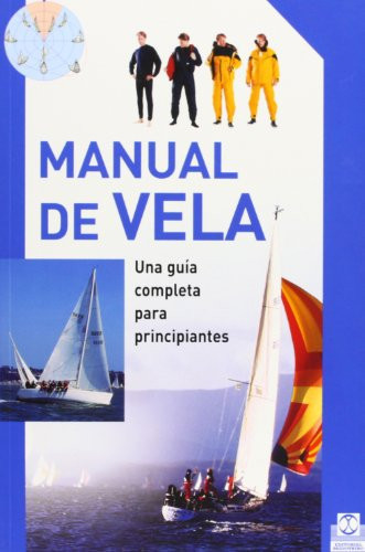 MANUAL DE VELA. Una guía completa para principiantes (Color)