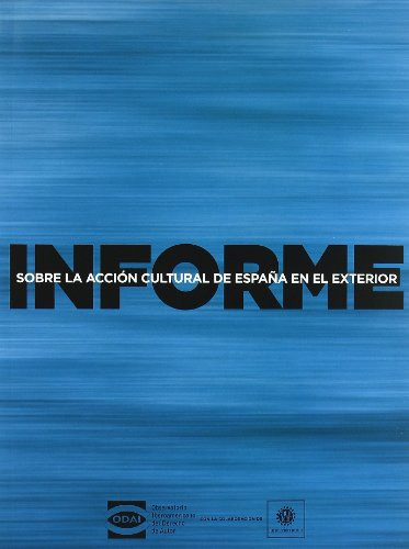 Informe sobre la acción cultural de España en el exterior