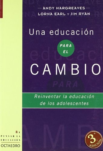 Una educación para el cambio Reinventar la educación de los adolescentes