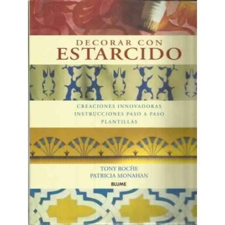 Decorar con Estarcido Creaciones Innovadoras. Instrucciónes Paso a Paso, Plantillas