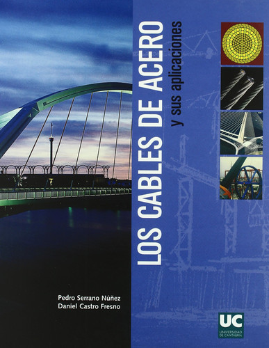 Los cables de acero y sus aplicaciones