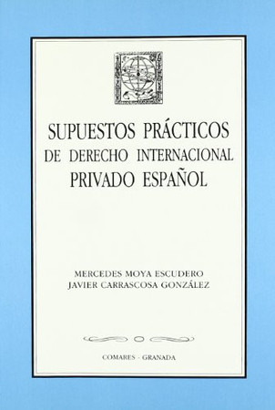 Supuestos prácticos de derecho internacional privado español