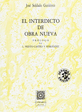 El interdicto de obra nueva